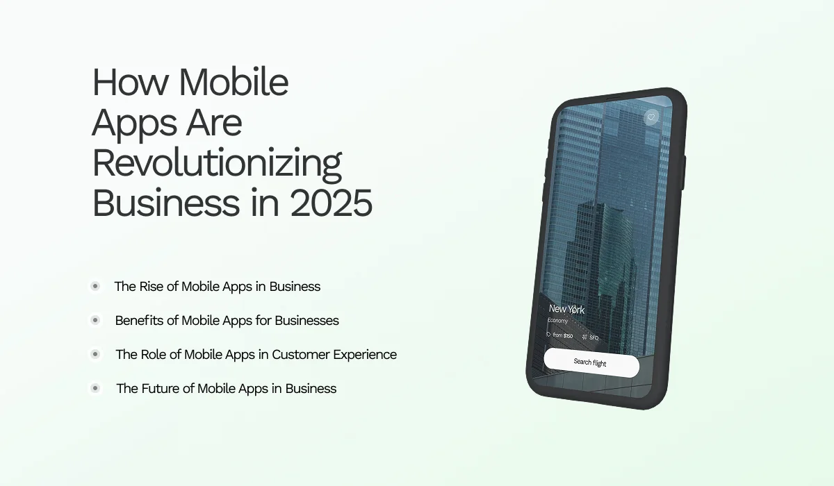How Mobile Apps Are Revolutionizing Business in 2025